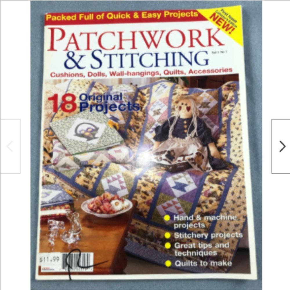 18 Projects Patchwork & Stitching Magazine Vol 1 No 1 September 2001 Dolls+More